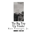 The Big Trip Up Yonder