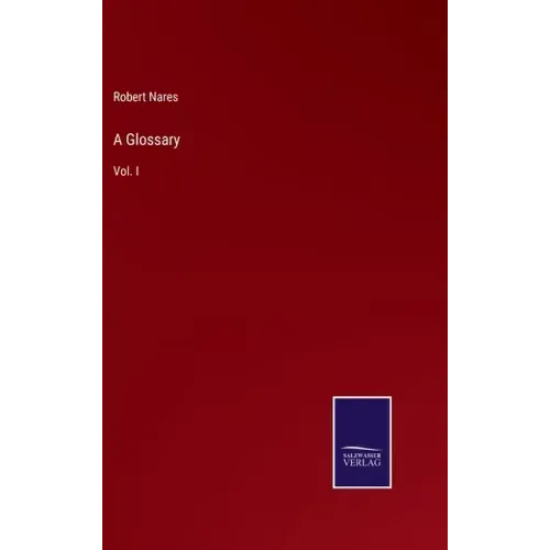 A Glossary: Vol. I