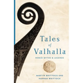 Tales of Valhalla: Norse Myths and Legends