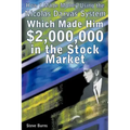 How I Made Money Using the Nicolas Darvas System, Which Made Him $2,000,000 in the Stock Market