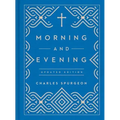 Morning and Evening: Updated Language Edition (an Updated, Modern-Language Edition with Two Daily Devotionals Per Day)