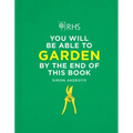 Rhs You Will Be Able to Garden by the End of This Book