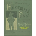 Adventures Of Huckleberry Finn: Low Tide Press Large Print