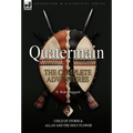 Quatermain: the Complete Adventures: 3-Child of Storm & Allan and the Holy Flower