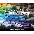 Pastel Painting: The comprehensive guide to soft pastels