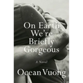 On Earth We're Briefly Gorgeous
