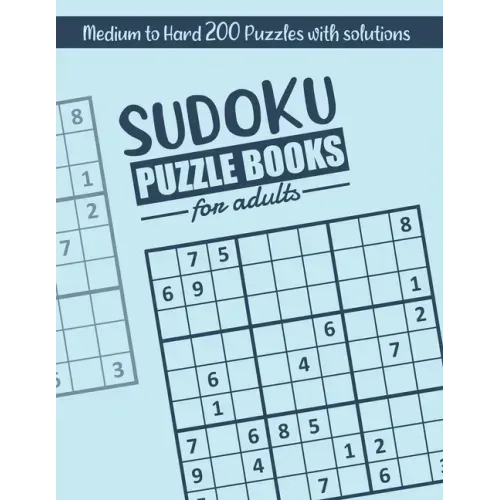 Sudoku: Sudoku Puzzle books for adults Medium to Hard: suduko puzzle books for adults medium to hard 200 Medium to Hard Sudoku