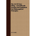 The Art Of Saw-Filing - Scientifically Treated And Explained On Philosophical Principles