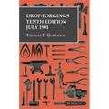 Drop-Forgings - Tenth Edition - July 1901