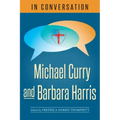 In Conversation: Michael Curry and Barbara Harris