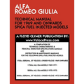 Alfa Romeo Giulia Technical Manual for 1969 and Onwards Spica Fuel Injected Models
