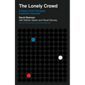 The Lonely Crowd: A Study of the Changing American Character