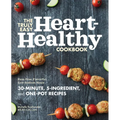 The Truly Easy Heart-Healthy Cookbook: Fuss-Free, Flavorful, Low-Sodium Meals
