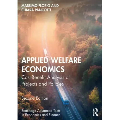 Applied Welfare Economics: Cost-Benefit Analysis of Projects and Policies