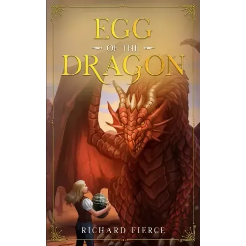 Egg of the Dragon: A Young Adult Fantasy Adventure