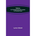 Laicus; Or, the Experiences of a Layman in a Country Parish