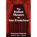 The Italian Theatre in San Francisco
