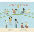 A Person Can Be ...