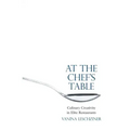 At the Chef's Table: Culinary Creativity in Elite Restaurants