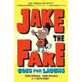 Jake the Fake Goes for Laughs