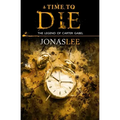 A Time to Die