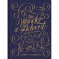 The Wonder of Advent Devotional: Experiencing the Love and Glory of the Christmas Season