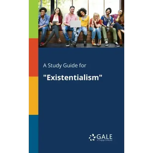 A Study Guide for "Existentialism"