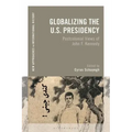 Globalizing the U.S. Presidency: Postcolonial Views of John F. Kennedy