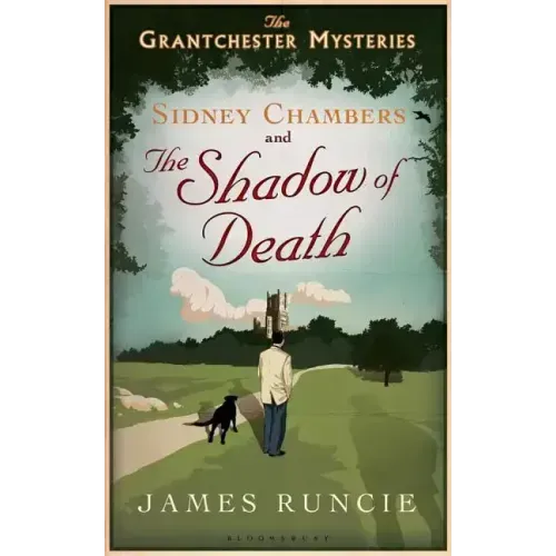 Sidney Chambers and the Shadow of Death: Grantchester Mysteries 1