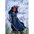 From Earth and Sky: A Collection of Science Fiction and Fantasy Stories