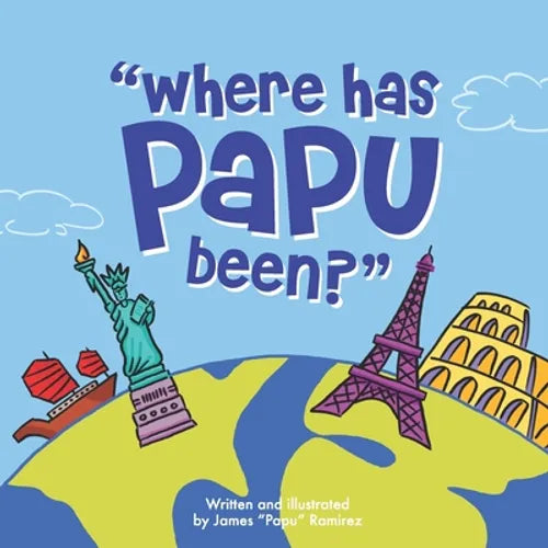 "Where has Papu been?"