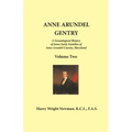 Anne Arundel Gentry: Volume 2