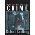 Return Again to the Scene of the Crime: A Guide to Even More Infamous Places in Chicago