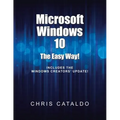 Microsoft Windows 10: The Easy Way!
