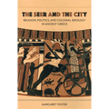 The Seer and the City: Religion, Politics, and Colonial Ideology in Ancient Greece