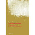 El dilema moderno. El humanismo en Wallace Stevens y T.S. Eliot