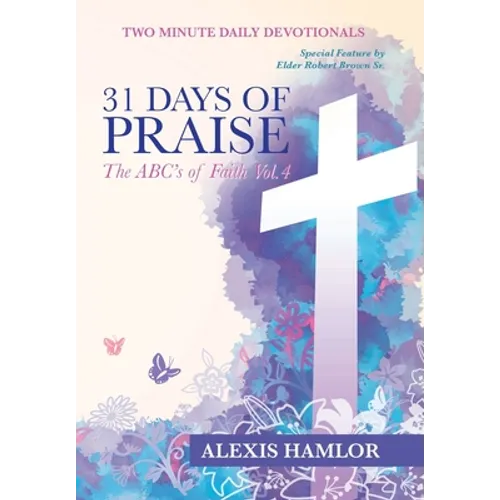 31 Days of Praise: The Abc's of Faith Vol.4