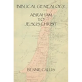 Biblical Genealogy Abraham to Jesus Christ
