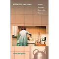 Nothing Happens: Chantal Akerman's Hyperrealist Everyday