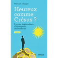 Heureux comme Crésus ?: Leçons inattendues d'économie du bonheur