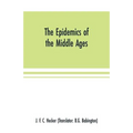 The epidemics of the middle ages
