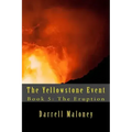 The Yellowstone Event: Book 5: The Eruption