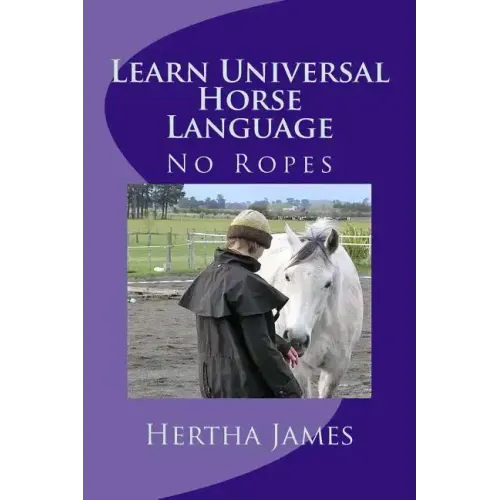 Learn Universal Horse Language: No Ropes