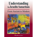 Understanding the Israelite Samaritans: From Ancient to Modern