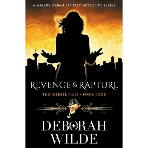 Revenge & Rapture: A Snarky Urban Fantasy Detective Series