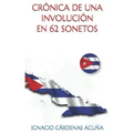 Cronicas de Una Involucion: En 62 Sonetos