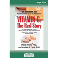 Vitamin C: The Real Story: The Remarkable and Controversial Healing Factor (16pt Large Print Edition)