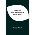 Narrative Of A Residence In South Africa