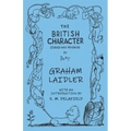 The British Character - Studied and Revealed