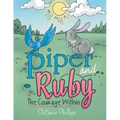 Piper and Ruby: The Courage Within